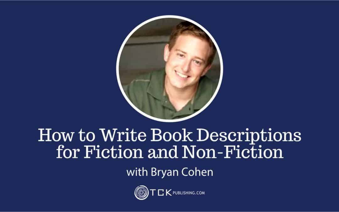 132: How to Write Book Descriptions for Fiction and Non-Fiction with Bryan Cohen
