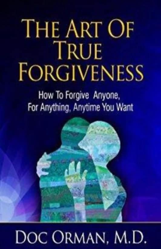 The Art of True Forgiveness The Art of True Forgiveness