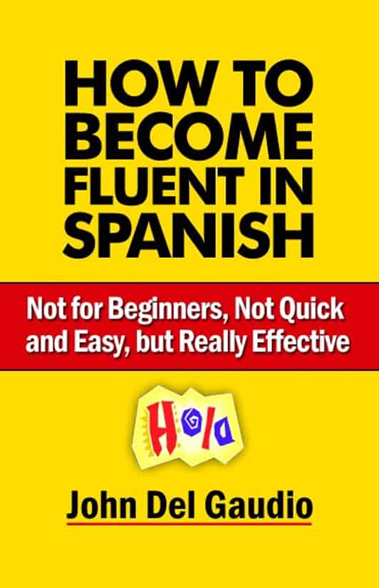 How to Become Fluent in SPanish How to Become Fluent in Spanish