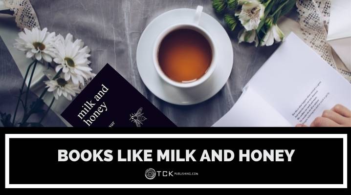 11 Books Like Milk and Honey to Touch Your Heart