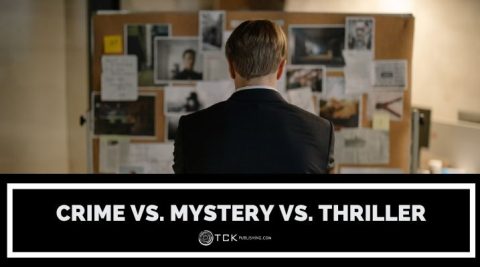 Crime vs. Mystery vs. Thriller: What's the Difference? - TCK Publishing
