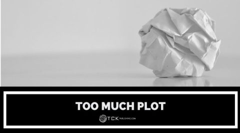 Is Your Story Drowning in Too Much Plot? - TCK Publishing