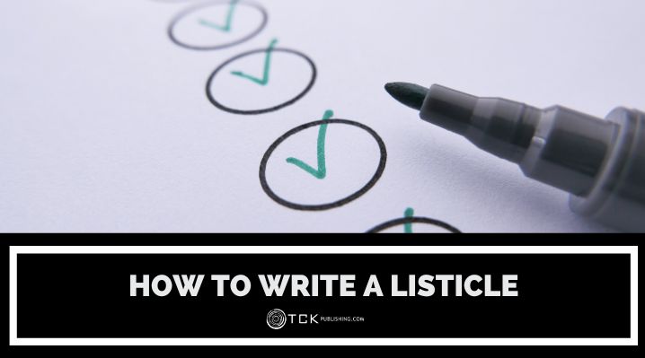 How to Write a Listicle That Gets Clicks and Shares