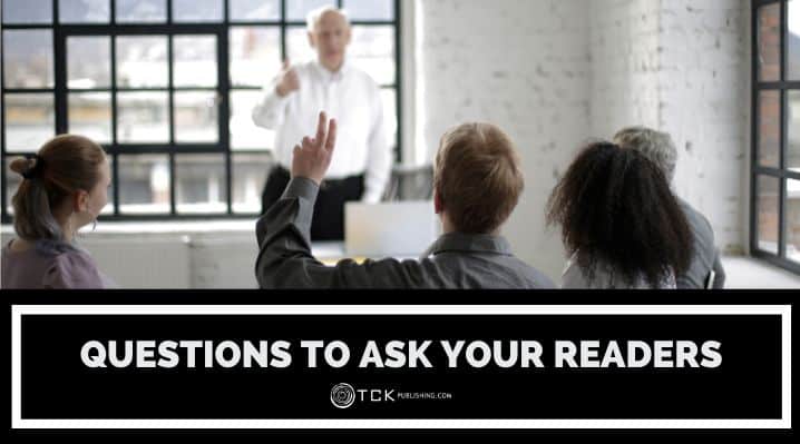 Building Your Community: 15 Questions to Ask Your Readers